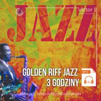 Golden Riff Jazz 3 h